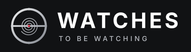 Watches To Be Watching - Home